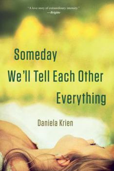 Hardcover Someday We'll Tell Each Other Everything Book