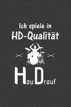 Ich spiele in HD Qualität Hau Drauf: Jahres-Kalender für das Jahr 2020 im DinA-5 Format für Musikerinnen und Musiker Musik Terminplaner (German Edition)