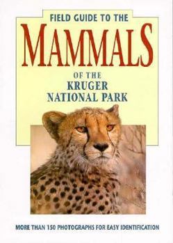 Paperback Field Guide to Mammals of the Kruger National Park Book