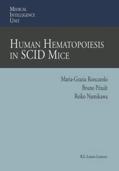 Paperback Human Hematopoiesis in Scid Mice Book
