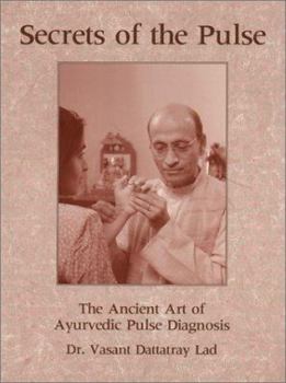 Paperback Secrets of the Pulse: The Ancient Art of Ayurvedic Pulse Diagnosis Book