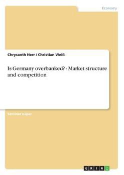 Paperback Is Germany overbanked? - Market structure and competition Book