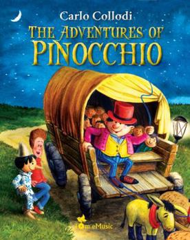 Paperback The Adventures of Pinocchio (An Illustrated Story of a Puppet for Kids): Excellent Picture Book for Bedtime & Young Readers Book