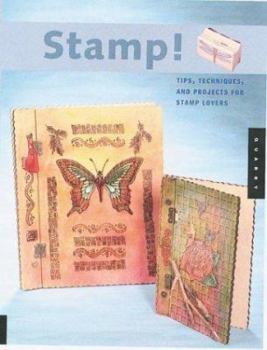 Paperback Stamp!: Tips, Techniques, and Projects for Stamp Lovers Book