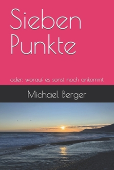 Paperback Sieben Punkte: oder: worauf es sonst noch ankommt [German] Book