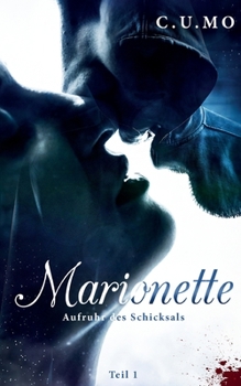 Paperback Marionette Teil 1: Aufruhr des Schicksals [German] Book