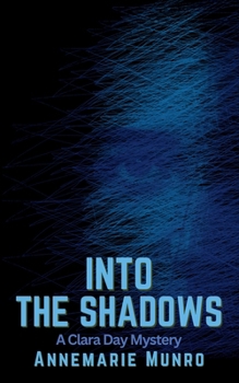 Paperback Into the Shadows: A Clara Day Mystery Book