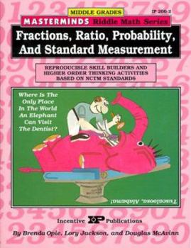 Paperback Masterminds Riddle Math for Middle Grades: Fractions, Ratio, Probability, and Standard Measurement: Reproducible Skill Builders and Higher Order Think Book