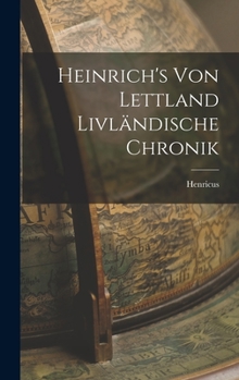 Hardcover Heinrich's von Lettland Livländische Chronik [German] Book