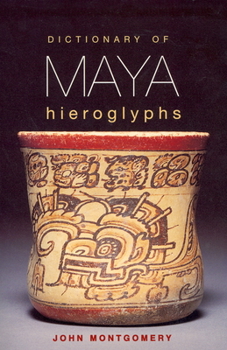 Paperback Dictionary of Maya Hieroglyphs Book