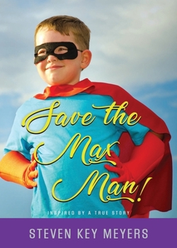 Paperback Save The Max Man! Book