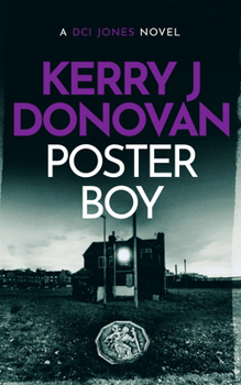 Poster Boy (The DCI Jones Casebook)