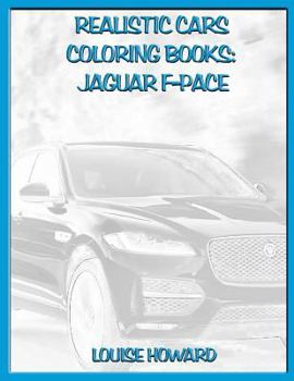 Paperback Realistic Cars Coloring Books: Jaguar F-Pace Book