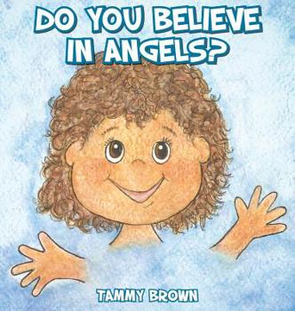 Hardcover Do You Believe in Angels? Book