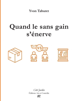 Paperback Quand le sans gain s'énerve [French] Book