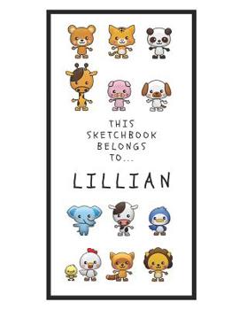 Paperback Lillian's Sketchbook: Personalized Animals Sketchbook with Name: 120 Pages Book