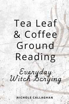 Paperback Tea Leaf & Coffee Ground Reading - Everyday Witch Scrying Book