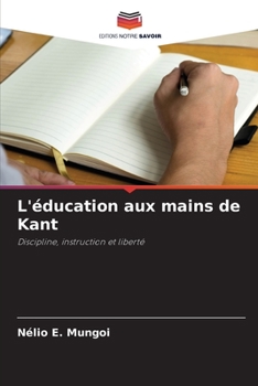 Paperback L'éducation aux mains de Kant [French] Book