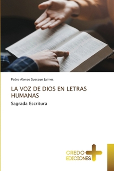 Paperback La Voz de Dios En Letras Humanas [Spanish] Book