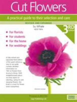 Paperback Cut Flowers: A Practical Guide to their Selection and Care Book