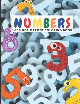 Paperback Numbers: 1-100 Dot Marker Coloring Book