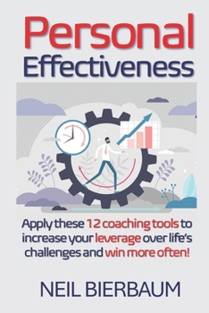 Paperback Personal Effectiveness: Be Your Best Self Book