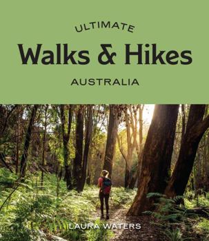 Paperback Ultimate Walks & Hikes: Australia Book