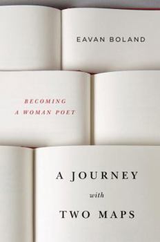 Hardcover A Journey with Two Maps: Becoming a Woman Poet Book