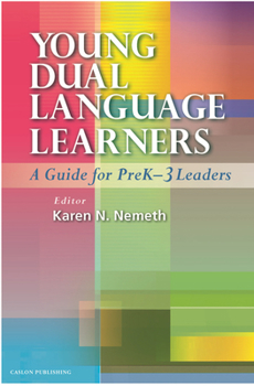 Young Dual Language Learners: A Guide for PreK-3 Leaders