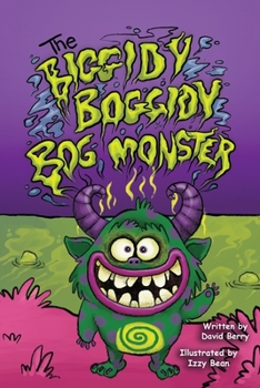 Paperback The Biggidy Boggidy Bog Monster Book