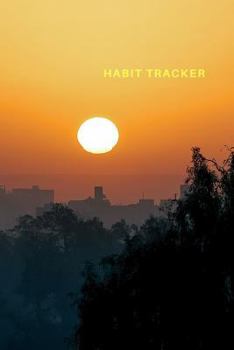 Habit Tracker: Track Your Habits For 5 Years, Achieve All Your Goals And Live Your Best Life.