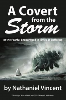 Paperback A Covert from the Storm, or the Fearful Encouraged in Times of Suffering Book