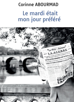 Paperback Le mardi était mon jour préféré [French] Book
