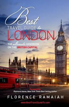 Paperback Best Travel Guide to London: The Ultimate Handbook on the British Capital Book