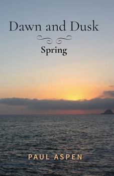 Dawn and Dusk: Spring