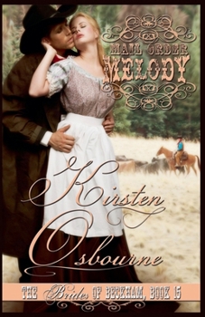 Mail Order Melody (Brides of Beckham) - Book #15 of the Brides of Beckham