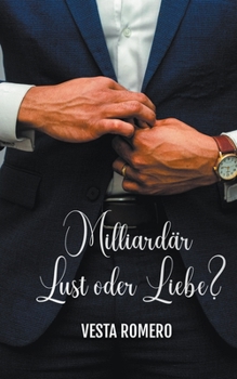 Paperback Milliardär Lust Oder Liebe? [German] Book
