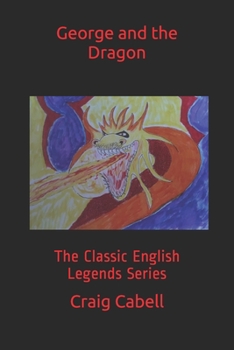 Paperback George and the Dragon: The Classic English Legends Series Book