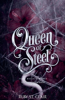 Queen of Steel: Dark Mafia Romance (The Queen of Sin)