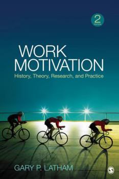 Paperback Work Motivation: History, Theory, Research, and Practice Book