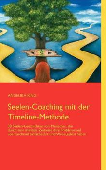 Paperback Seelen-Coaching mit der Timeline-Methode [German] Book