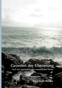 Paperback Gezeiten der Erinnerung: Nach den Tagebüchern eines evangelischen Pfarrers [German] Book