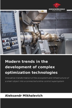 Paperback Modern trends in the development of complex optimization technologies Book