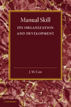 Paperback Manual Skill: Its Organization and Development Book