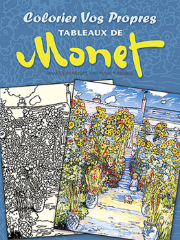 Paperback Colorier Vos Propres Tableaux de Monet [French] Book