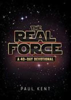 Paperback The Real Force: A 40 Day Devotional Book