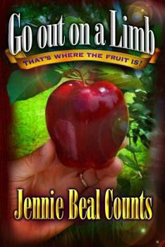 Paperback Go Out On A Limb: That's Where the Fruit Is! Book