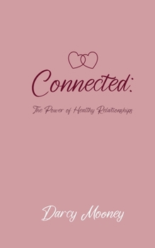 Paperback Connected: The Power of Healthy Relationships Book