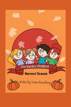 Paperback The Garden Children: Harvest Season Book