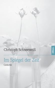 Hardcover Im Spiegel der Zeit: Gedichte [German] Book
